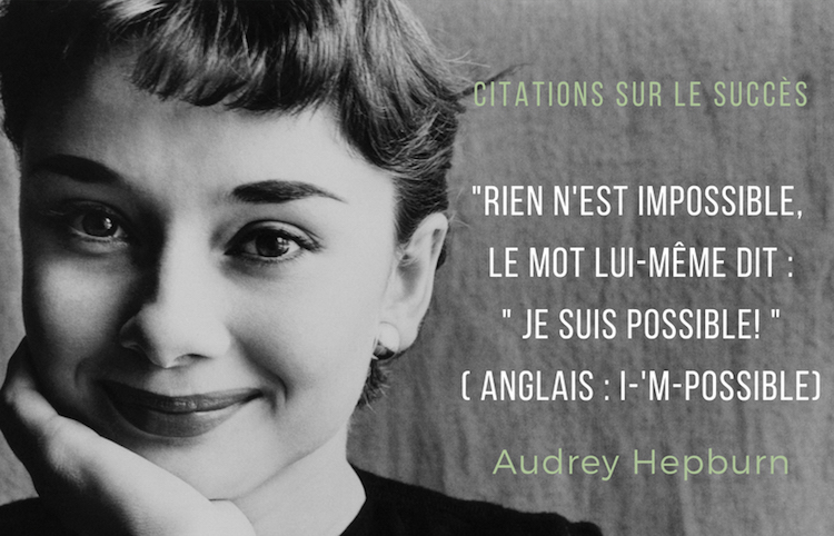 citation de célébrité sur le succès et la vie par Audrey Hepburn