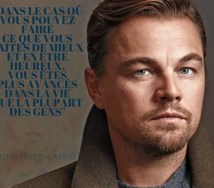 citation de célébrité sur le succès le bonheur et la vie par Leonardo DiCaprio