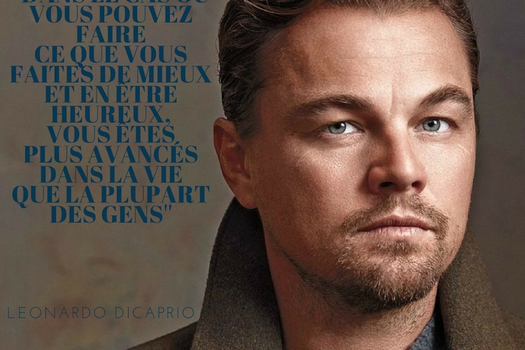 citation de célébrité sur le succès le bonheur et la vie par Leonardo DiCaprio