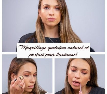 maquillage auotidien naturel automnal tuto facile makeup nude tendance femme