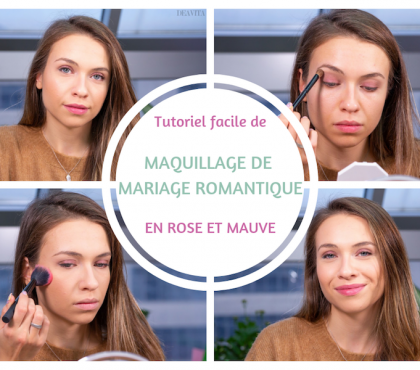 maquillage de mariage romantique rose mauve tutoriel facile