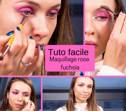 maquillage rose fuchsia tutoriel étape par étape
