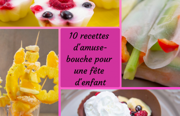 recette amuse-bouche fête enfant 10 idées gourmandes