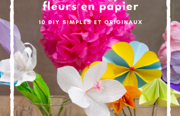 fabriquer des fleurs en papier projets DIY instructions