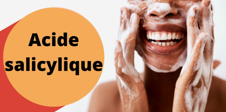 nettoyage peau visage produit cosmétique avec acide salicylique