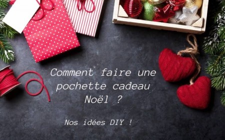 comment faire une pochette cadeau Noël idées DIY faciles tutoriels bricolage Noël