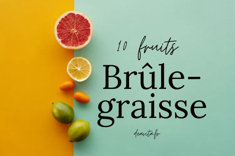 les 10 fruits brûle graisse à privilégier pour maigrir du ventre plus efficacement