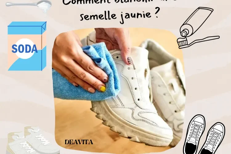 comment blanchir une semelle jaunie astuces