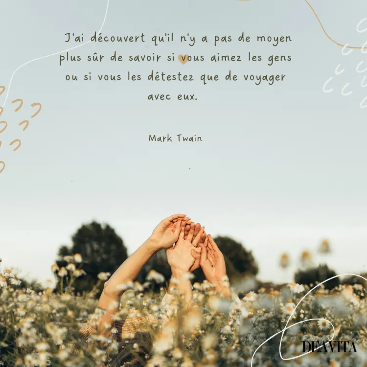 mark twain voyage avec ses proches citation sur le voyage vie liberte amour auteur connu interieur baudelaire belle en famille