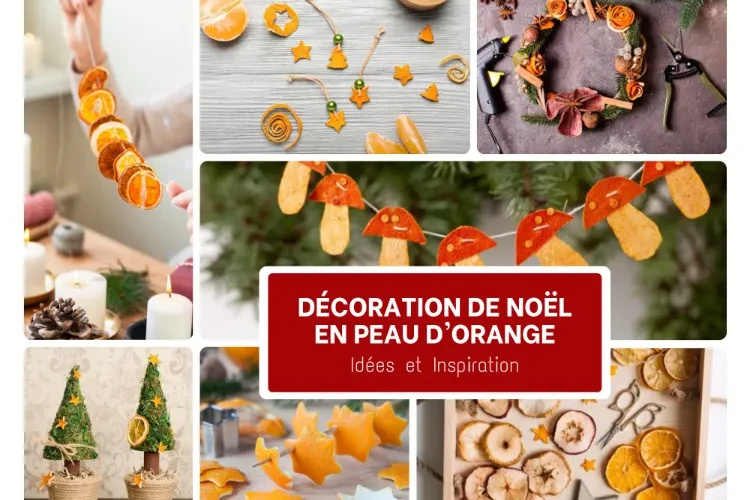 idées et inspiration de décoration de noël en peau d'orange diy