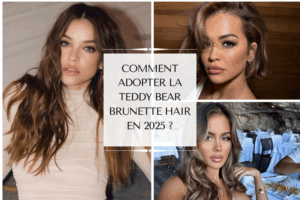 teddy bear brunnette hair comment l'adopter en 2025 deavita