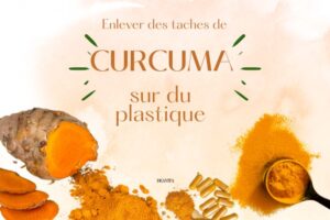 enlever des taches de curcuma sur du plastique